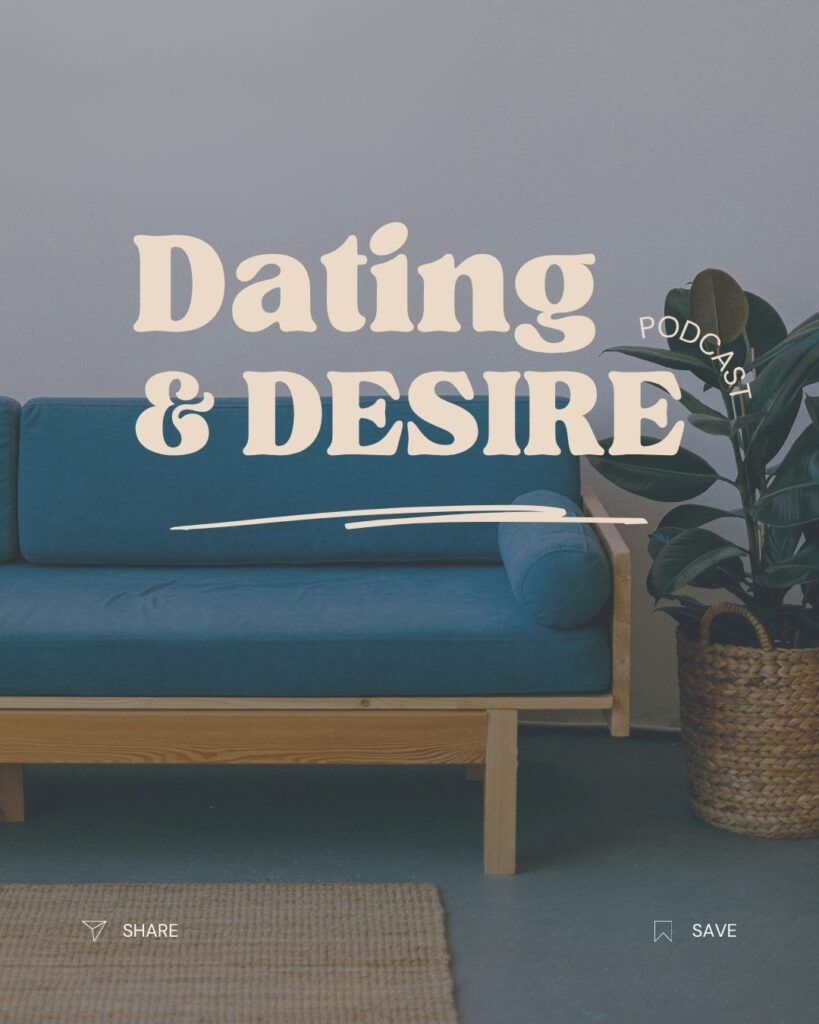 Dating & Desire Podcast