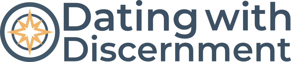 Dating with Discernment